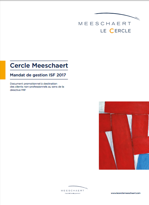 l’expertise en financement de PME françaises dynamiques de Meeschaert Capital Développement. Cette entité propose notamment aux personnes physiques d’investir directement au capital de PME non cotées tout en bénéficiant d’une réduction d’ISF, dans le cadre d’un mandat de gestion spécifique, Le Cercle Meeschaert.